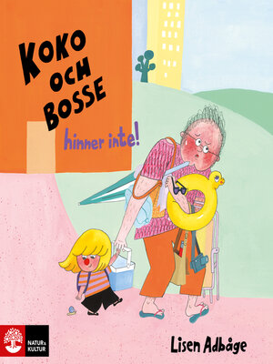 cover image of Koko och Bosse hinner inte!